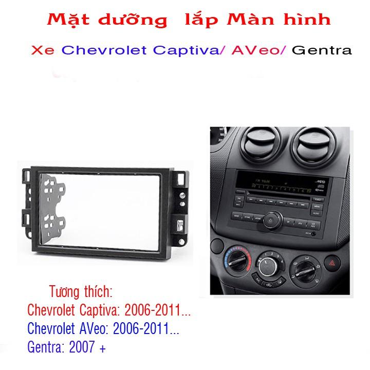 Mặt dưỡng lắp màn hình 7" xe Chervolet Aveo, Captiva, Gentra - mặt nạ màn hình android 7 inch xe chevrolet
