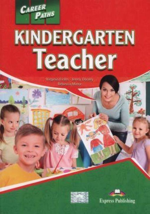 Career Paths Kindergarten Teacher (Esp) Student's Book With Crossplatform Application