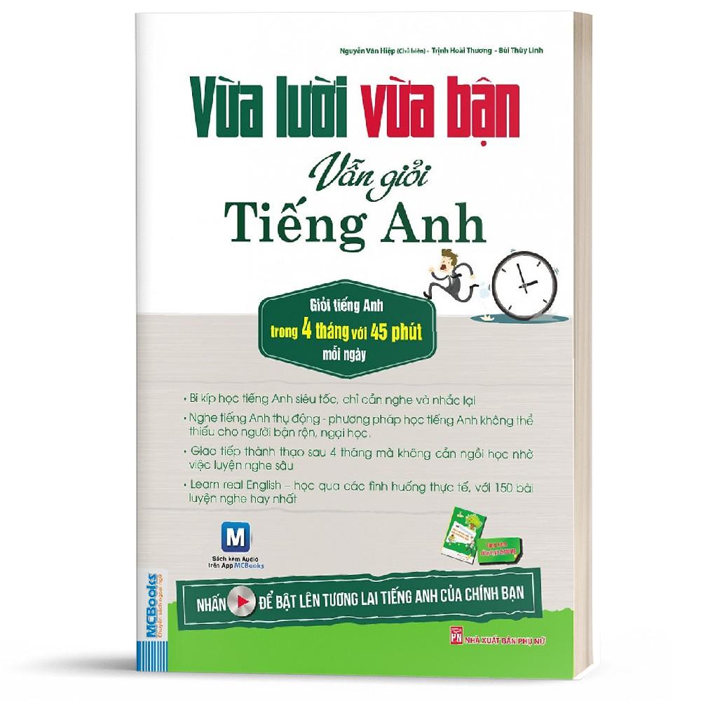 Sách - Vừa Lười Vừa Bận Vẫn Giỏi Tiếng Anh - MCBooks  ( tặng kèm bookmark thiết kế)