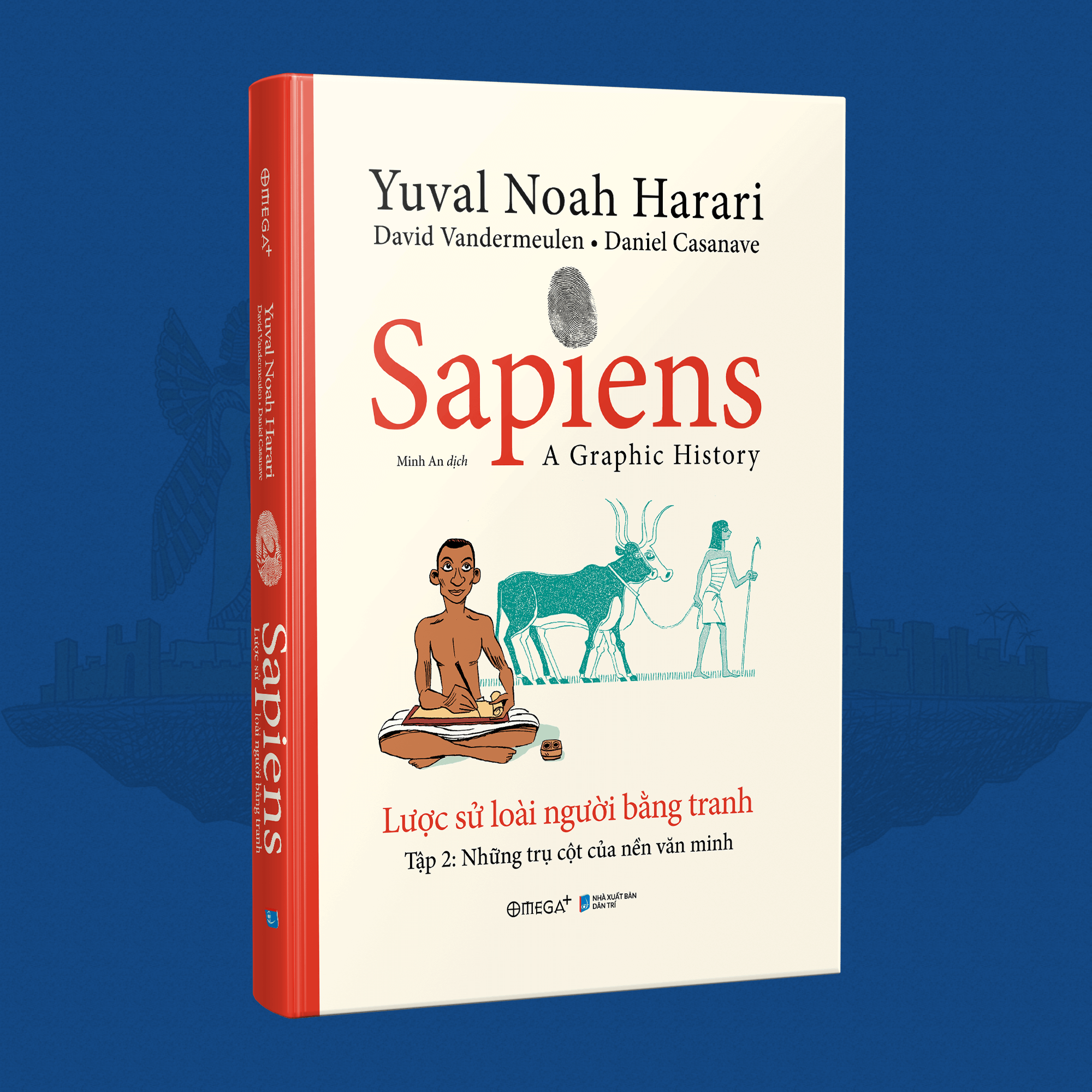 SAPIENS - LƯỢC SỬ LOÀI NGƯỜI BẰNG TRANH - TẬP 2