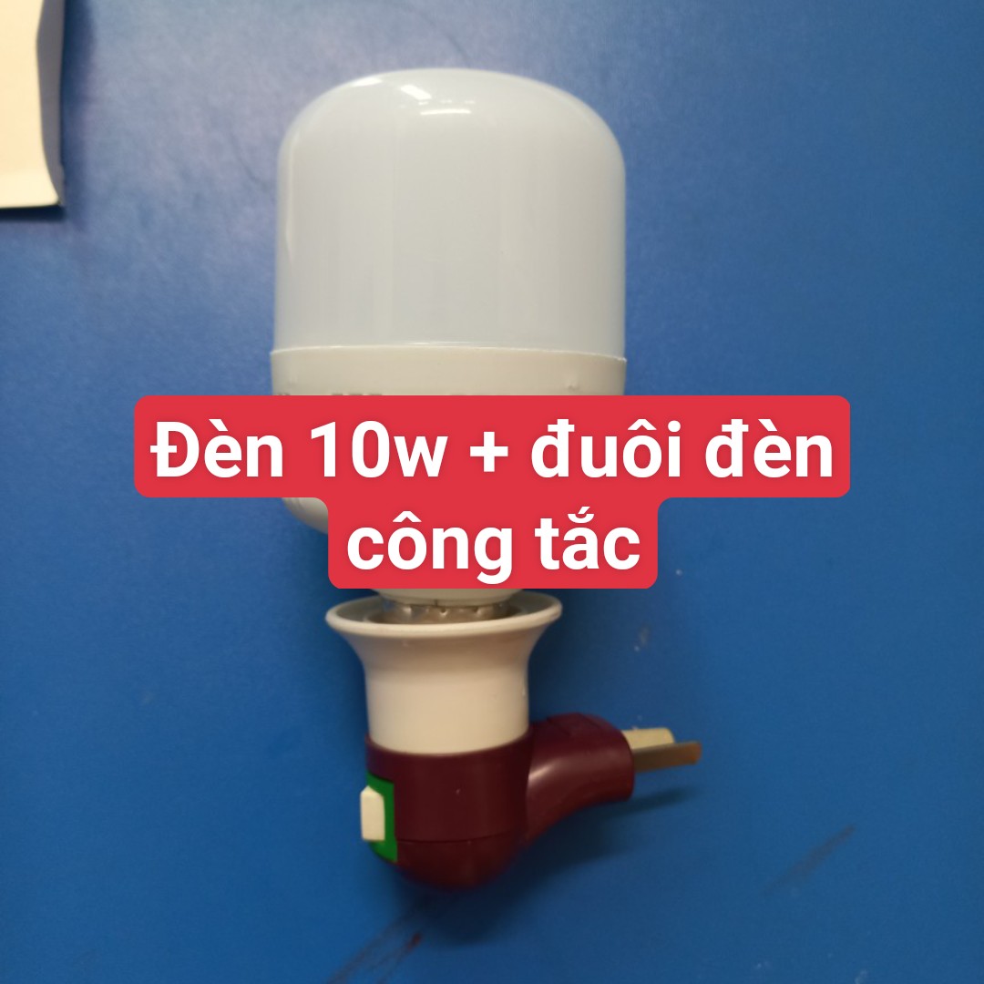 Đèn 10W + đuồi đèn có công tắc