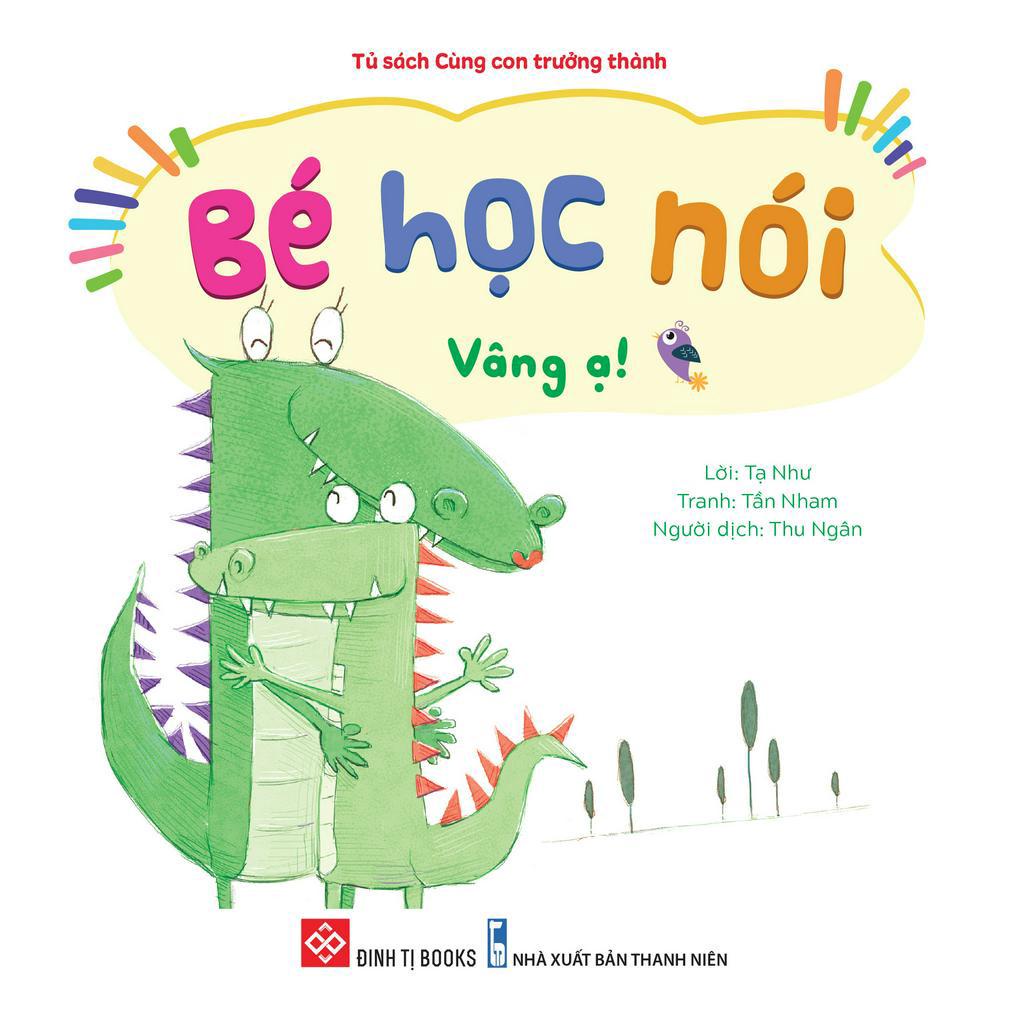 Sách - Bé Học Nói - Vâng Ạ!