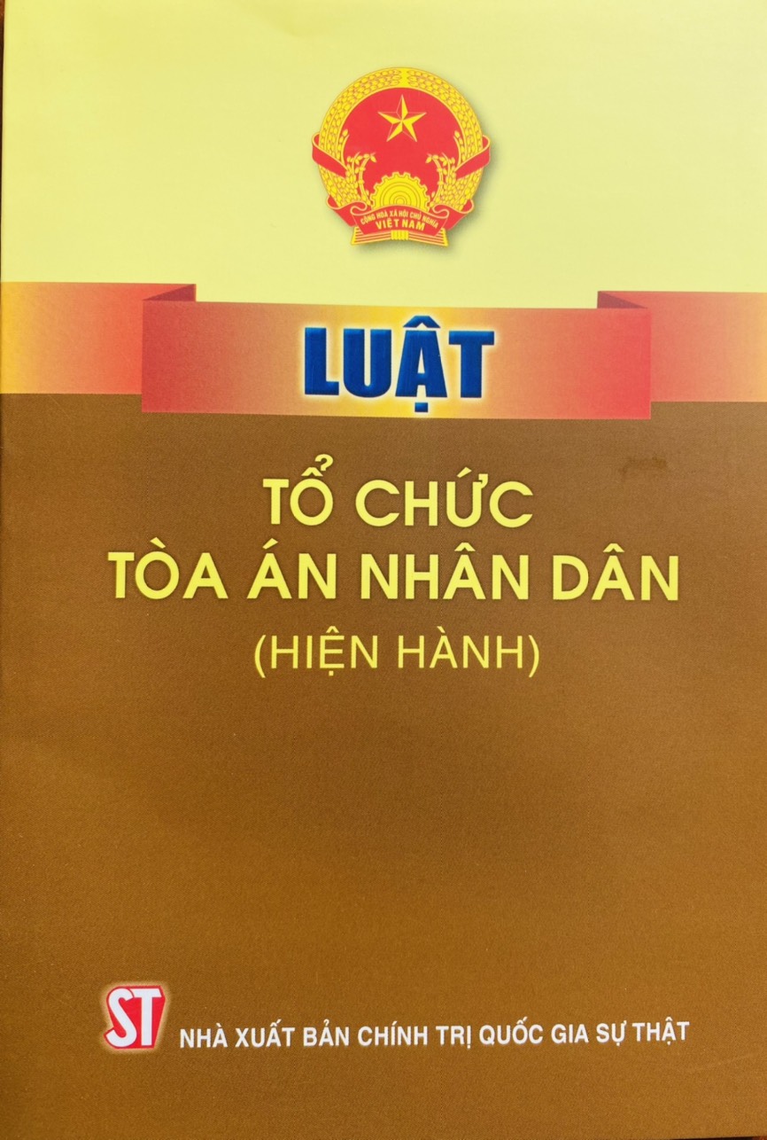 Luật Tổ Chức Toà Án Nhân Dân ( Hiện Hành )