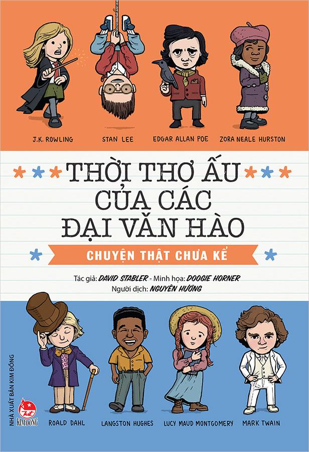 Sách Thời Thơ Ấu Của Các Đại Văn Hào - Chuyện Thật Chưa Kể