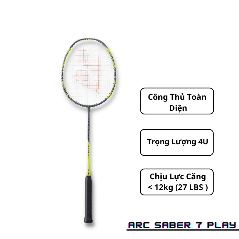 Vợt Cầu Lông Arcsaber 7 Play - Phiên Bản Mới Của ARC 7 PRO - Màu Vàng Xám Nhám