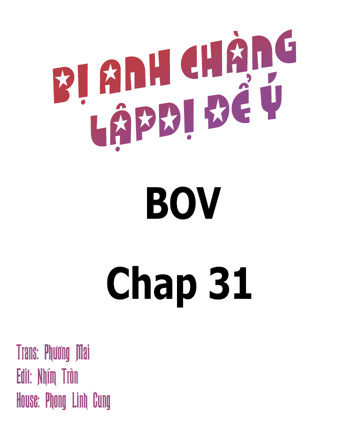 bị anh chàng lập dị để ý chapter 31 3