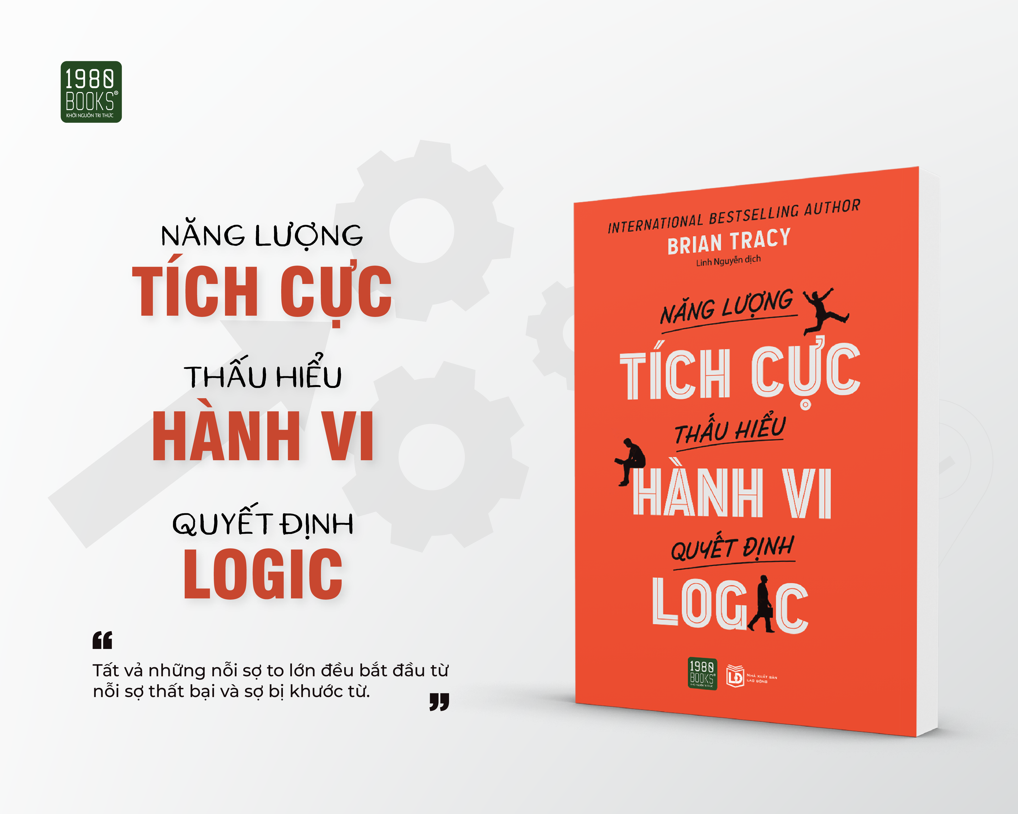 Năng lượng tích cực Thấu hiểu hành vi Quyết định logic - Brian Tracy (1980BOOKS HCM)