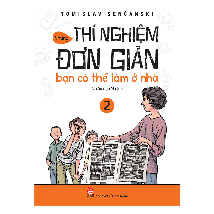 Những Thí Nghiệm Đơn Giản Bạn Có Thể Làm Ở Nhà 2 (Tái Bản 2018)