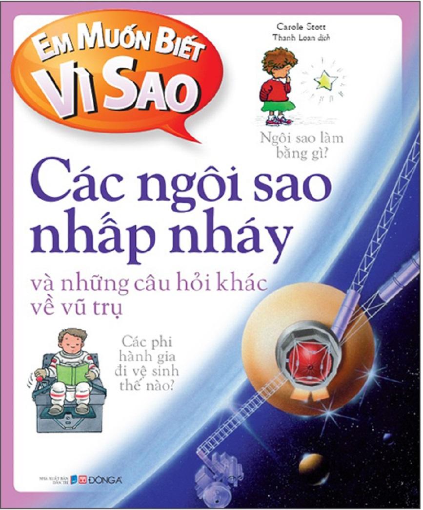 Em muốn biết vì sao các ngôi sao nhấp nháy và những câu hỏi khác về vũ trụ