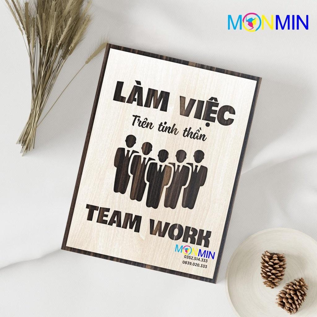 Tranh gỗ slogan tạo động lực Monmin M065 - Làm việc trên tinh thần Teamwork