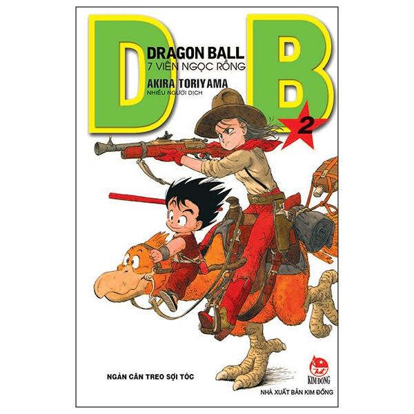 Dragon Ball - 7 Viên Ngọc Rồng - Tập 2: Ngàn Cân Treo Sợi Tóc (Tái Bản 2023)