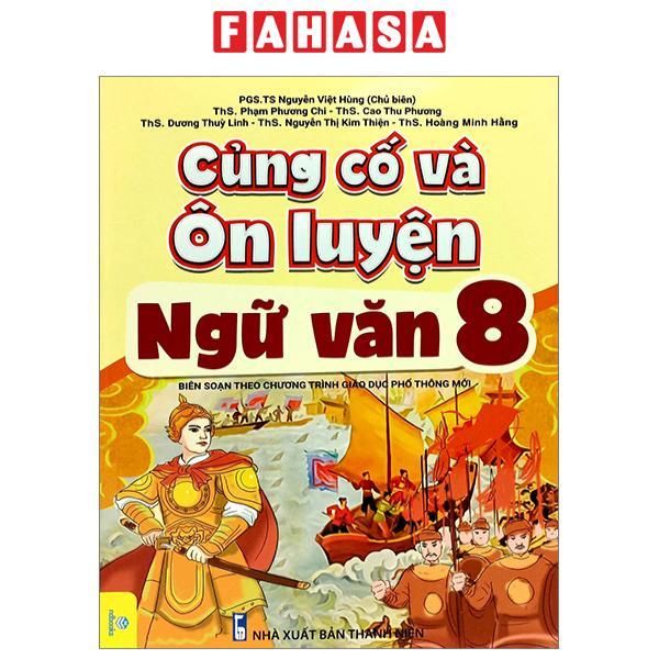 Củng Cố Và Ôn Luyện Ngữ Văn 8