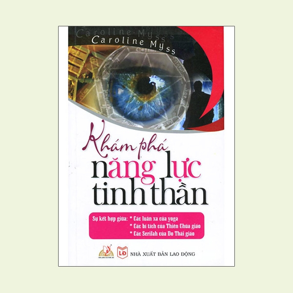 Khám Phá Năng Lực Tinh Thần - Caroloine Myss - Vanlangbooks