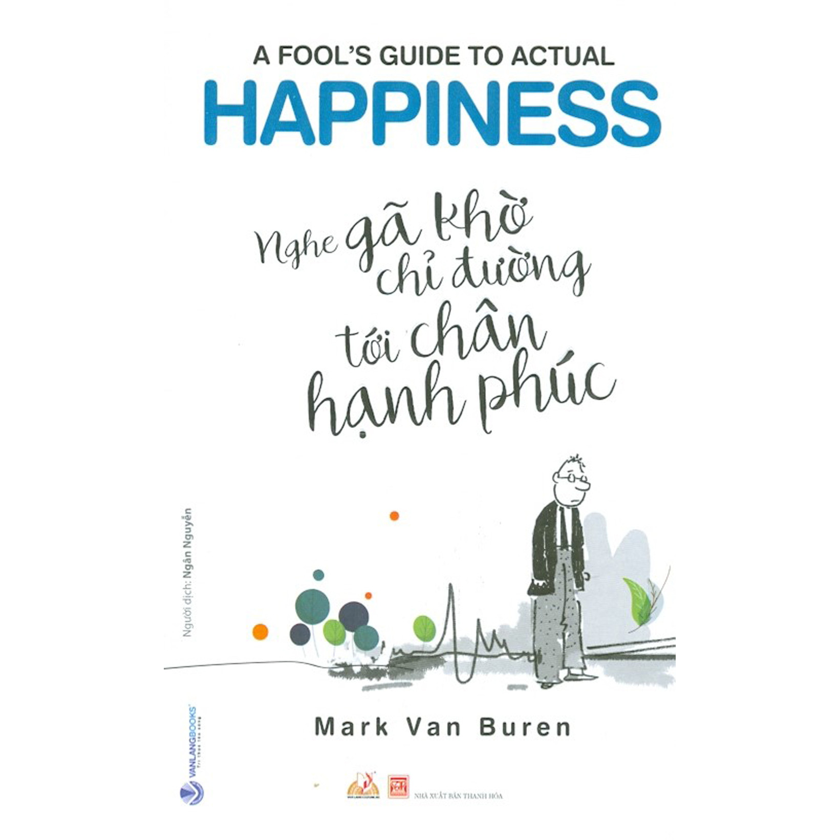 Nghe Gã Khờ Chỉ Đường Tới Chân Hạnh Phúc