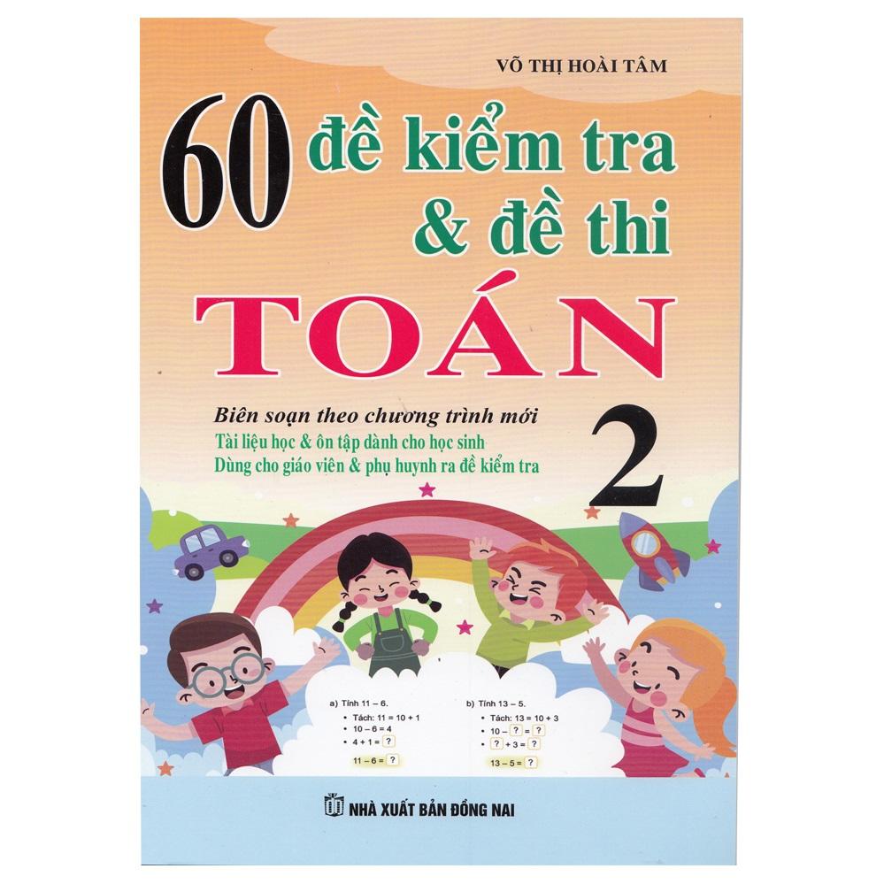 60 Đề Kiểm Tra Và Đề Thi Toán 2