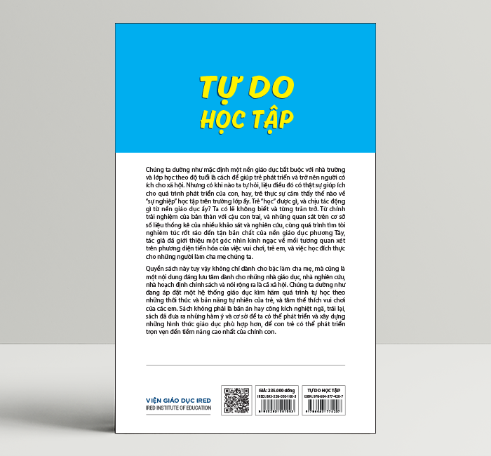 Tự Do Học Tập (Free To Learn) - Peter Gray - IRED Books