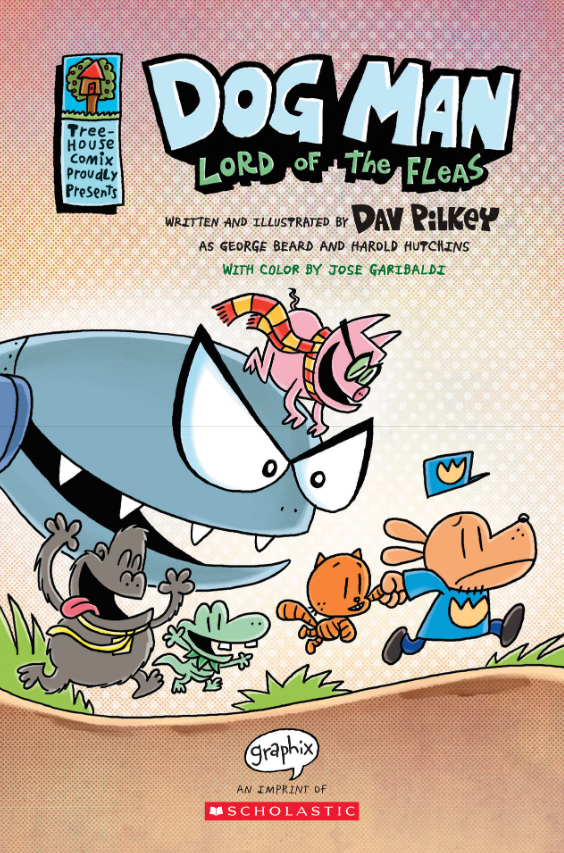 Dog Man #5: Lord Of The Fleas: A Graphic Novel