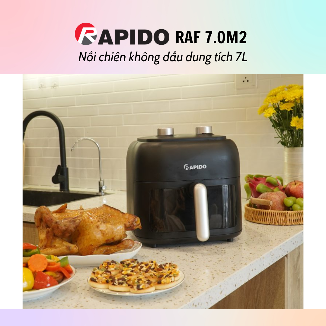 Nồi chiên không dầu Rapido RAF 7.0M2/RAF 7.0M3 (Dung tích 7L) - Hàng chính hãng - Bảo Hành 12 Tháng