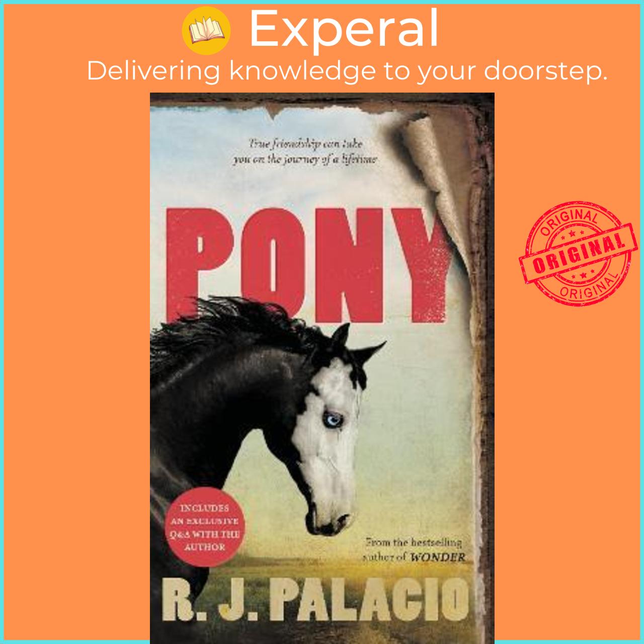 Sách - Pony : from the bestselling author of Wonder by R. J. Palacio