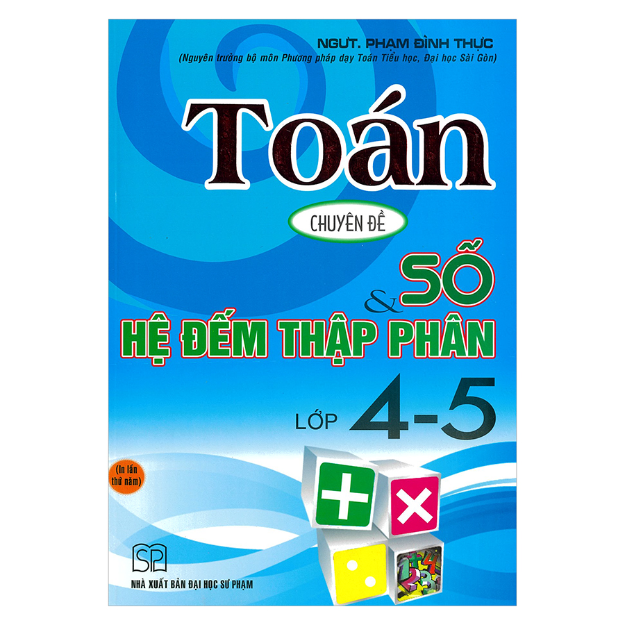 Toán Chuyên Đề Số và Hệ Đếm Thập Phân Lớp 4 - 5