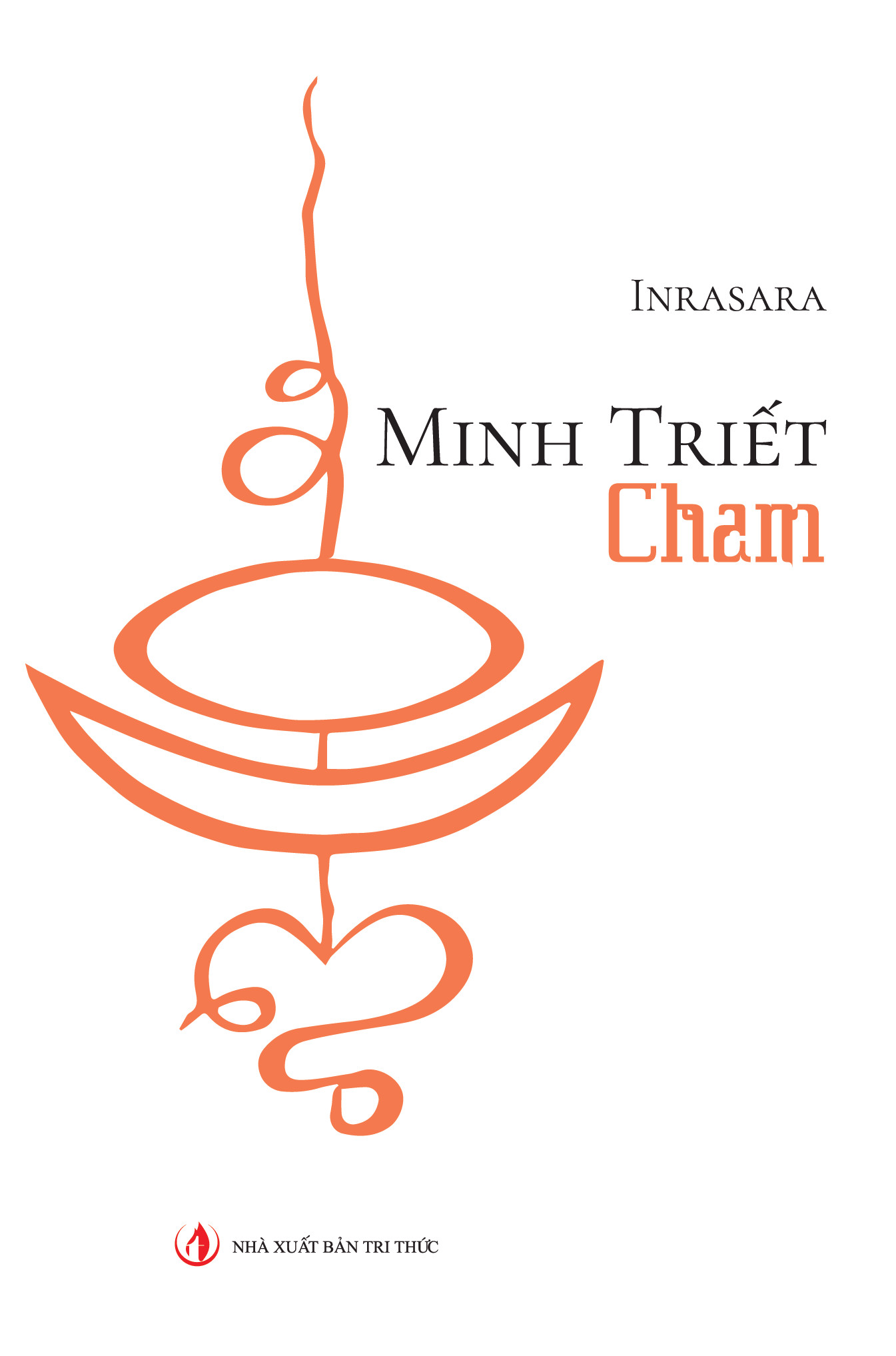 Minh Triết Chăm - Inrasara - (bìa mềm)