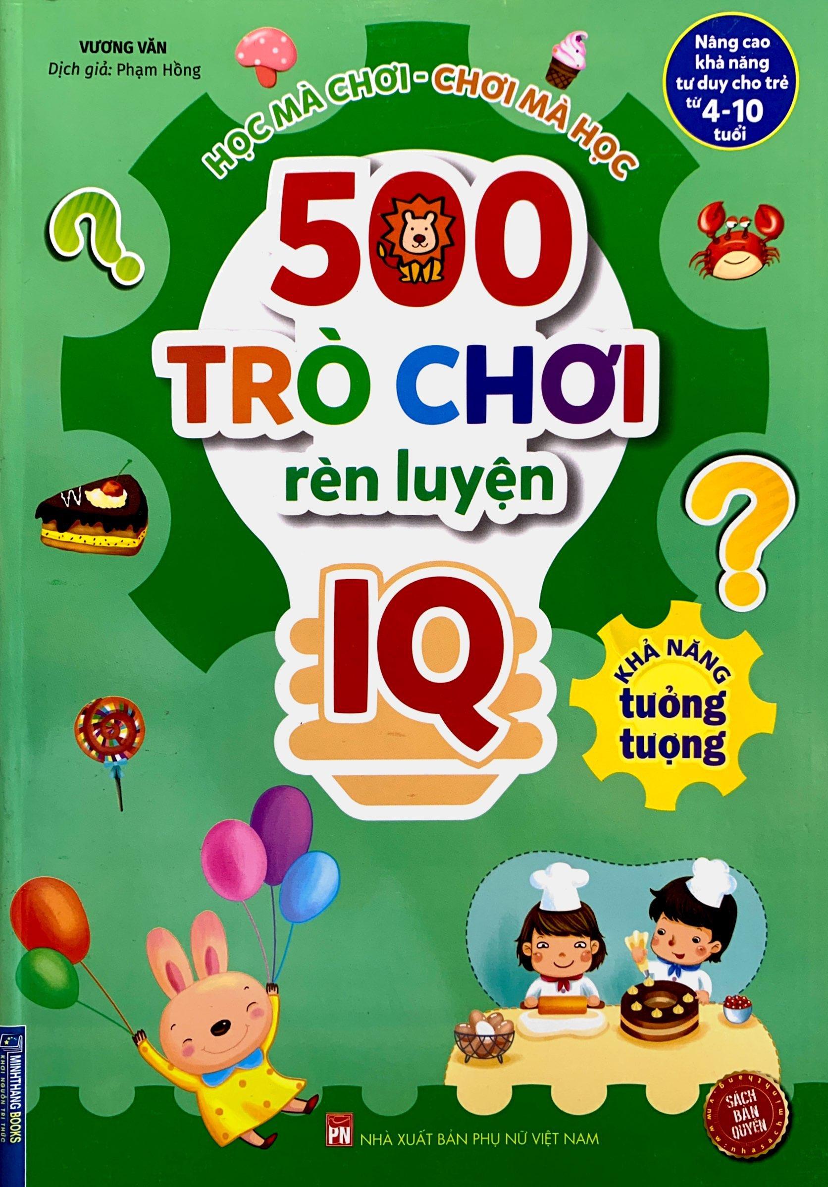 500 Trò Chơi Rèn Luyện IQ - Khả Năng Tưởng Tượng