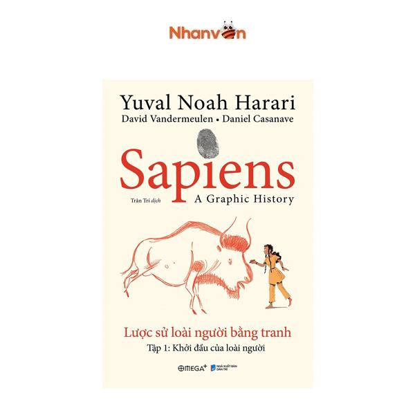 Sapiens - Lược Sử Loài Người Bằng Tranh - Tập 1 - Khởi Đầu Của Loài Người