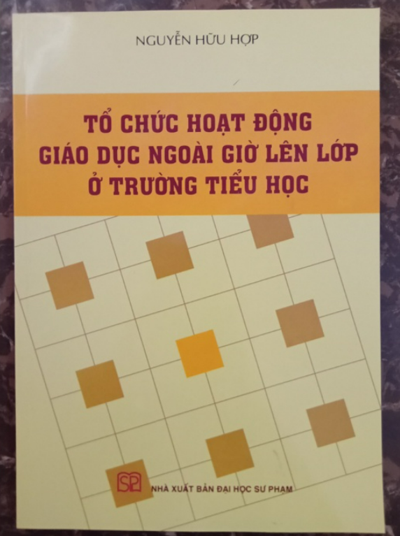 Sách - Tổ chức hoạt động giáo dục ngoài giờ lên lớp ở trường tiểu học