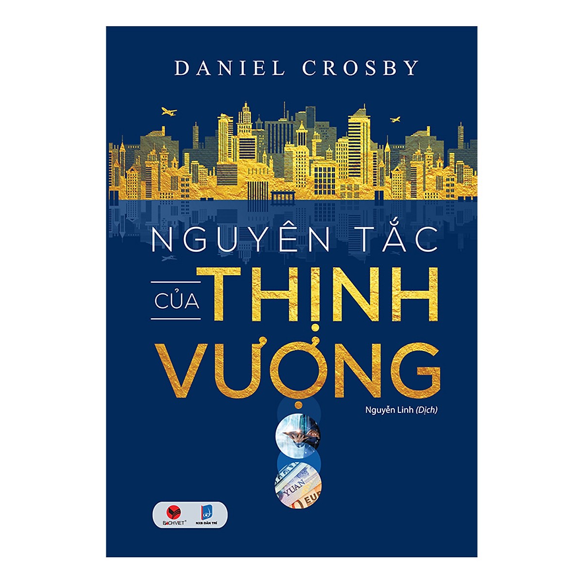 Cuốn Sách Về Bài Học Kinh Doanh Bán Chạy: Nguyên Tắc Của Thịnh Vượng