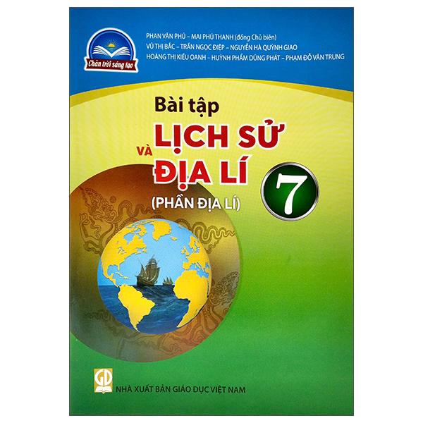 Bài Tập Lịch Sử Và Địa Lí 7 (Phần Địa Lí) (Chân Trời Sáng Tạo) (2022)