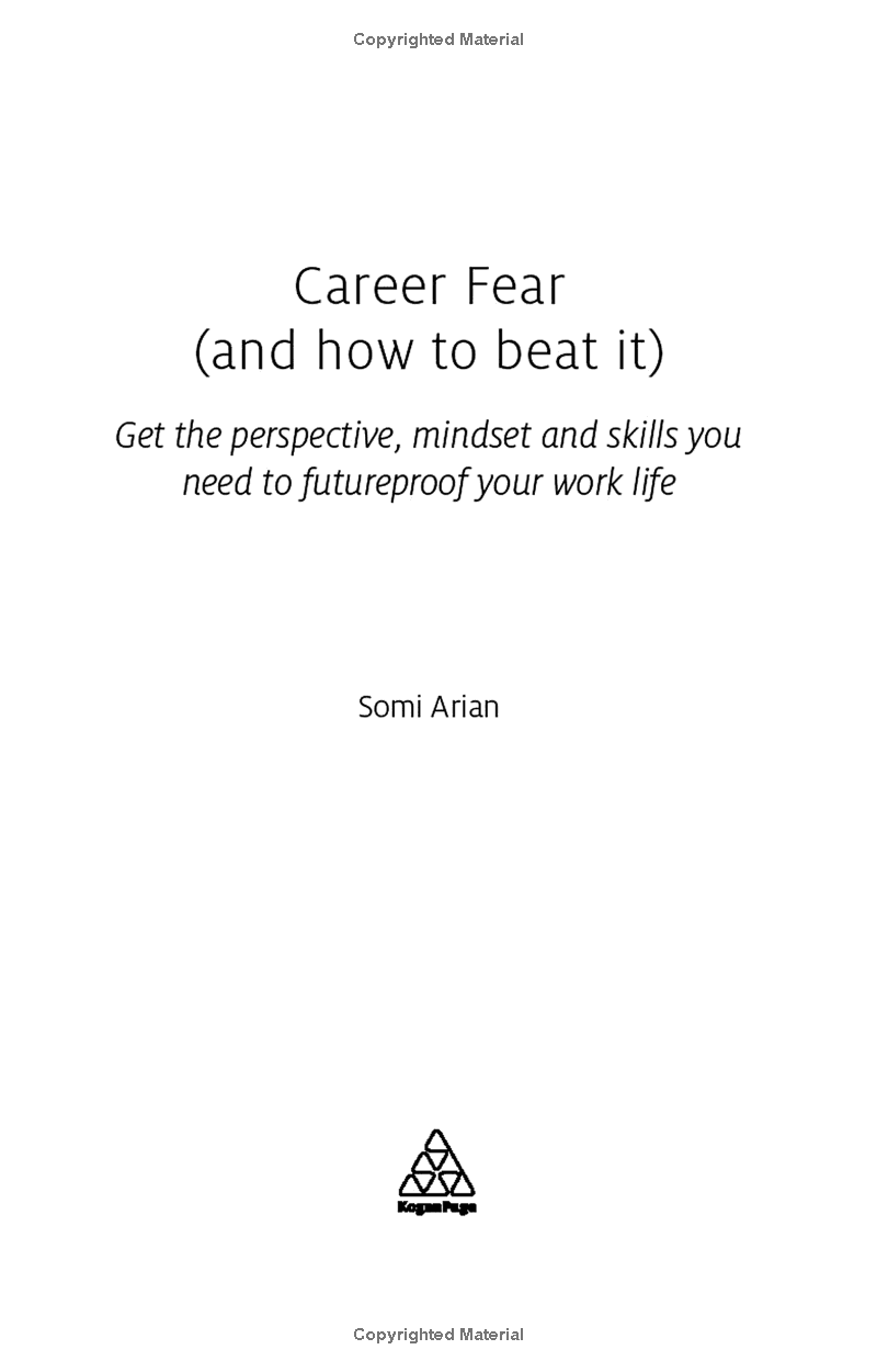 Career Fear (And How To Beat It): Get The Perspective, Mindset And Skills You Need To Futureproof Your Work Life