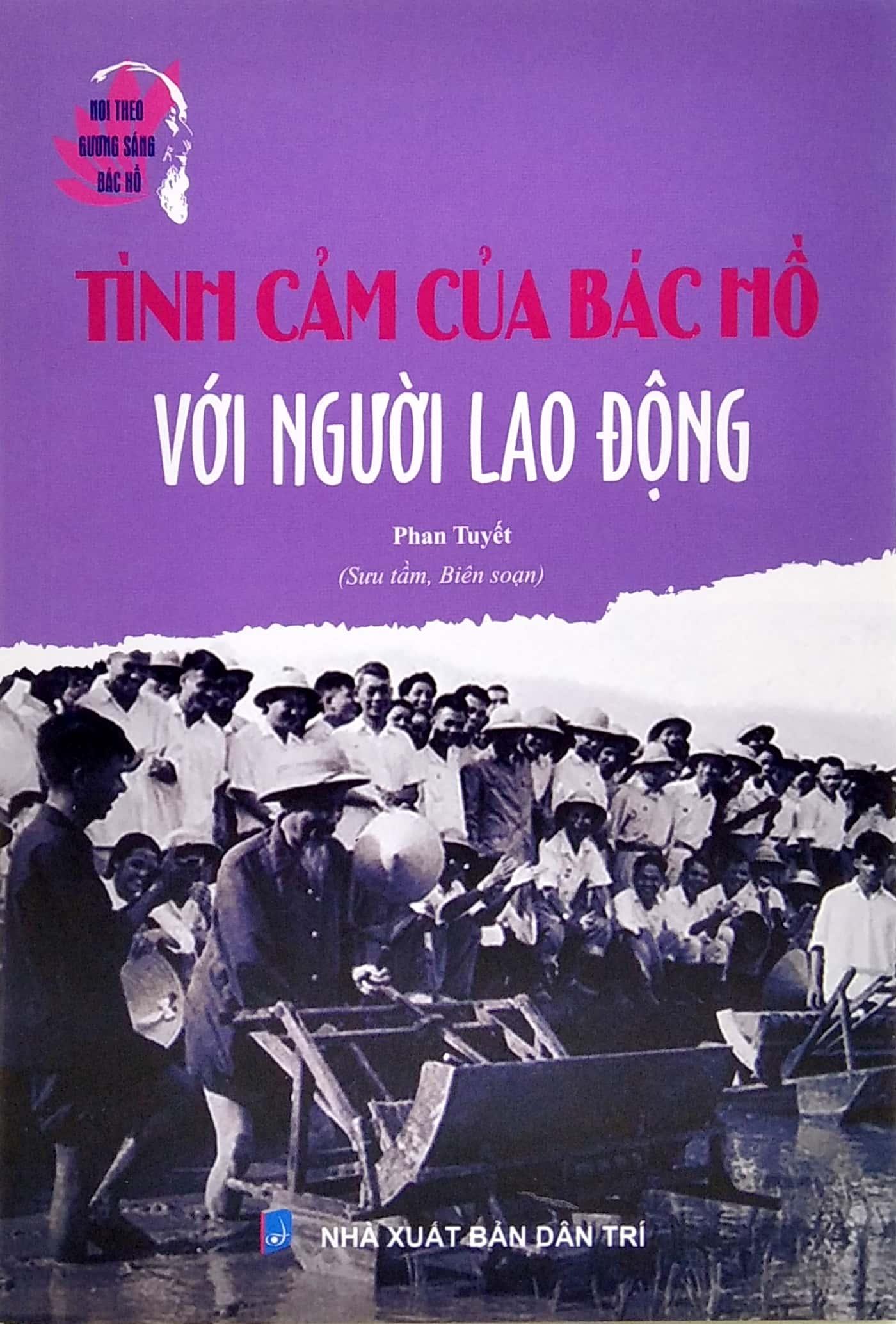 Noi Theo Gương Sáng Bác Hồ - Tình Cảm Của Bác Hồ Với Người Lao Động