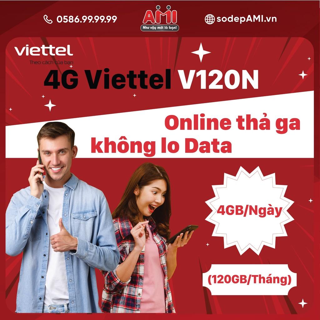 Sim 4G Viettel V120N Có 4GB/ngày 120GB/tháng Miễn Phí Gọi Nội Mạng Dưới 20 Phút, 50 Phút Ngoại Mạng - Hàng Chính Hãng