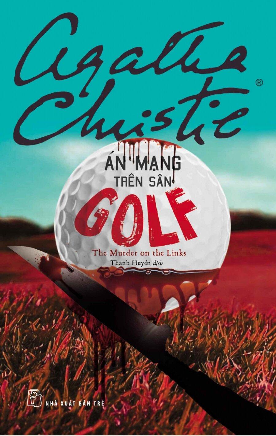 Tuyển tập Agatha Christie - Án Mạng Trên Sân Golf