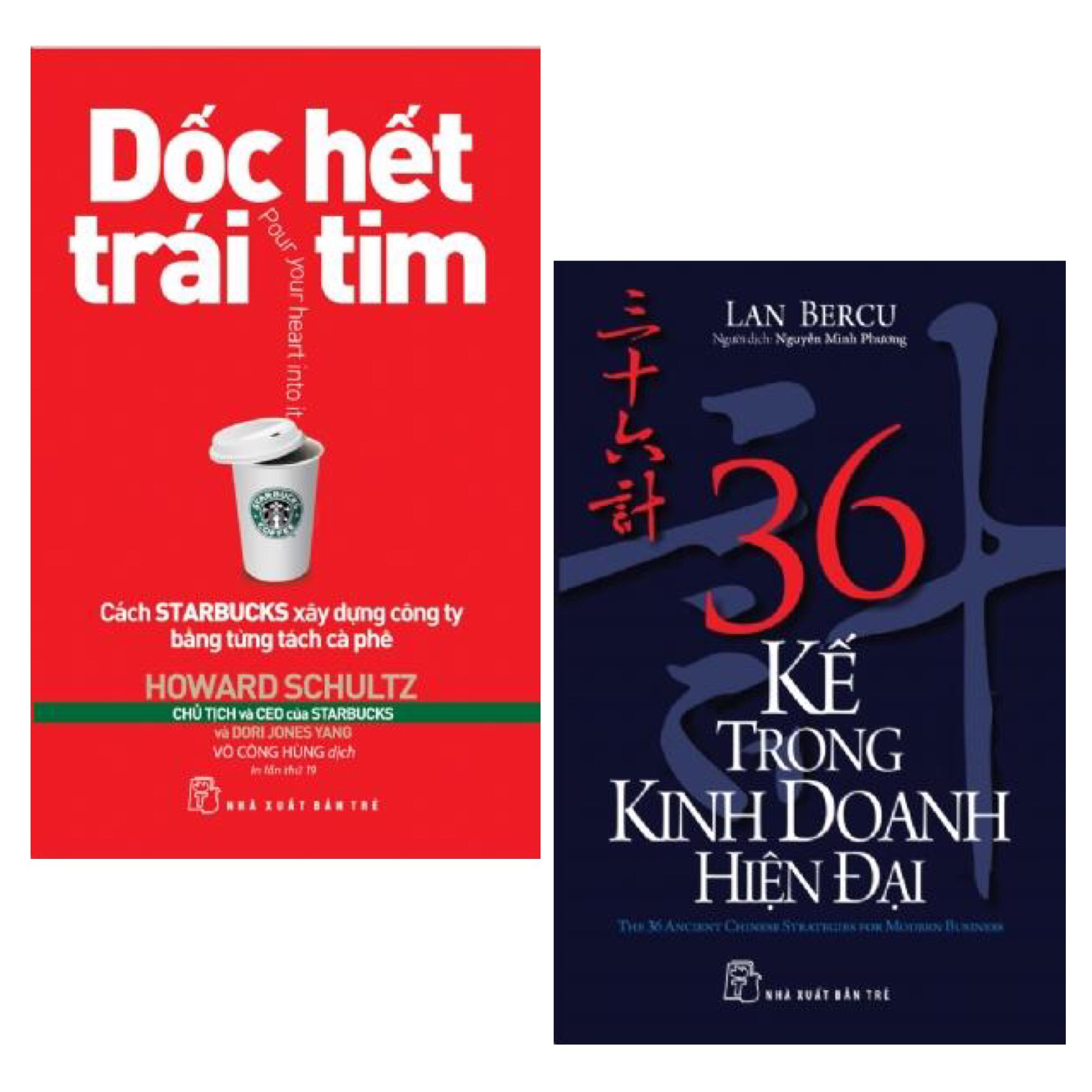Combo Những Bài Học KInh Doanh Từ Những Nhà Lãnh Đạo Doanh Nghiệp Lớn: Dốc Hết Trái Tim - Cách Starbucks Xây Dựng Công Ty Bằng Từng Tách Cà Phê + 36 Kế Trong Kinh Doanh Hiện Đại