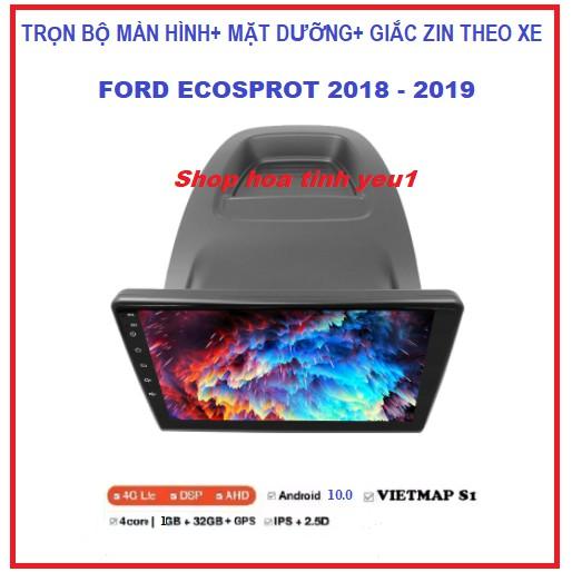 COMBO màn hình, MẶT DƯỠNG lắp Xe Ford Ecosport 2018-2019 Kèm GIẮC ZIN, BỘ MÀN DVD ANDROI THEO XE ECOSPORT.