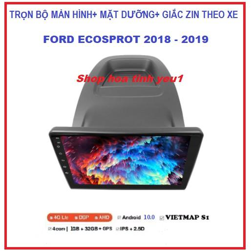 COMBO màn hình, MẶT DƯỠNG lắp Xe Ford Ecosport 2018-2019 Kèm GIẮC ZIN, BỘ MÀN DVD ANDROI THEO XE ECOSPORT