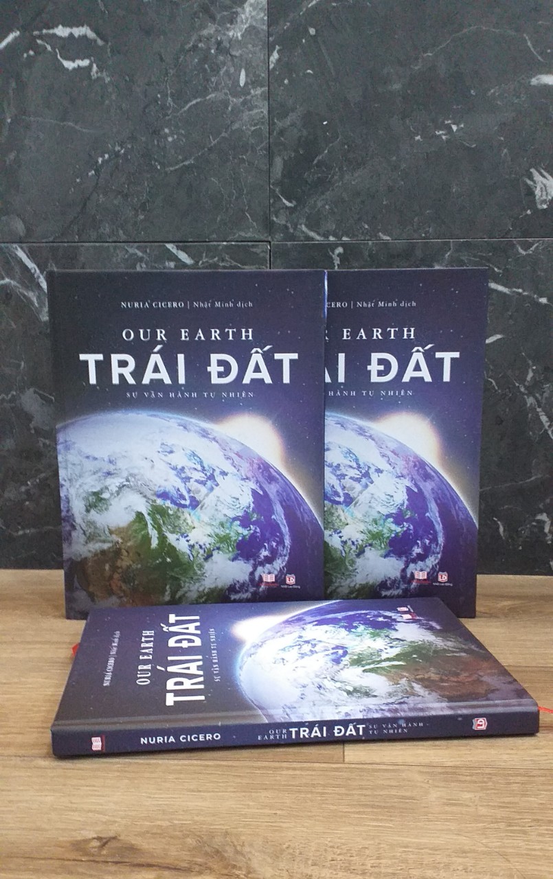 Sách Trái Đất - Sự Vận Hành Tự Nhiên -  Á Châu Books - Vẻ Đẹp Của Trái Đất, Các Sự Biến Đổi Và Lịch Sử Hình Thành Của Trái Đất