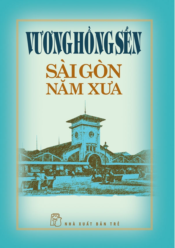 Vương Hồng Sển - Sài Gòn năm xưa