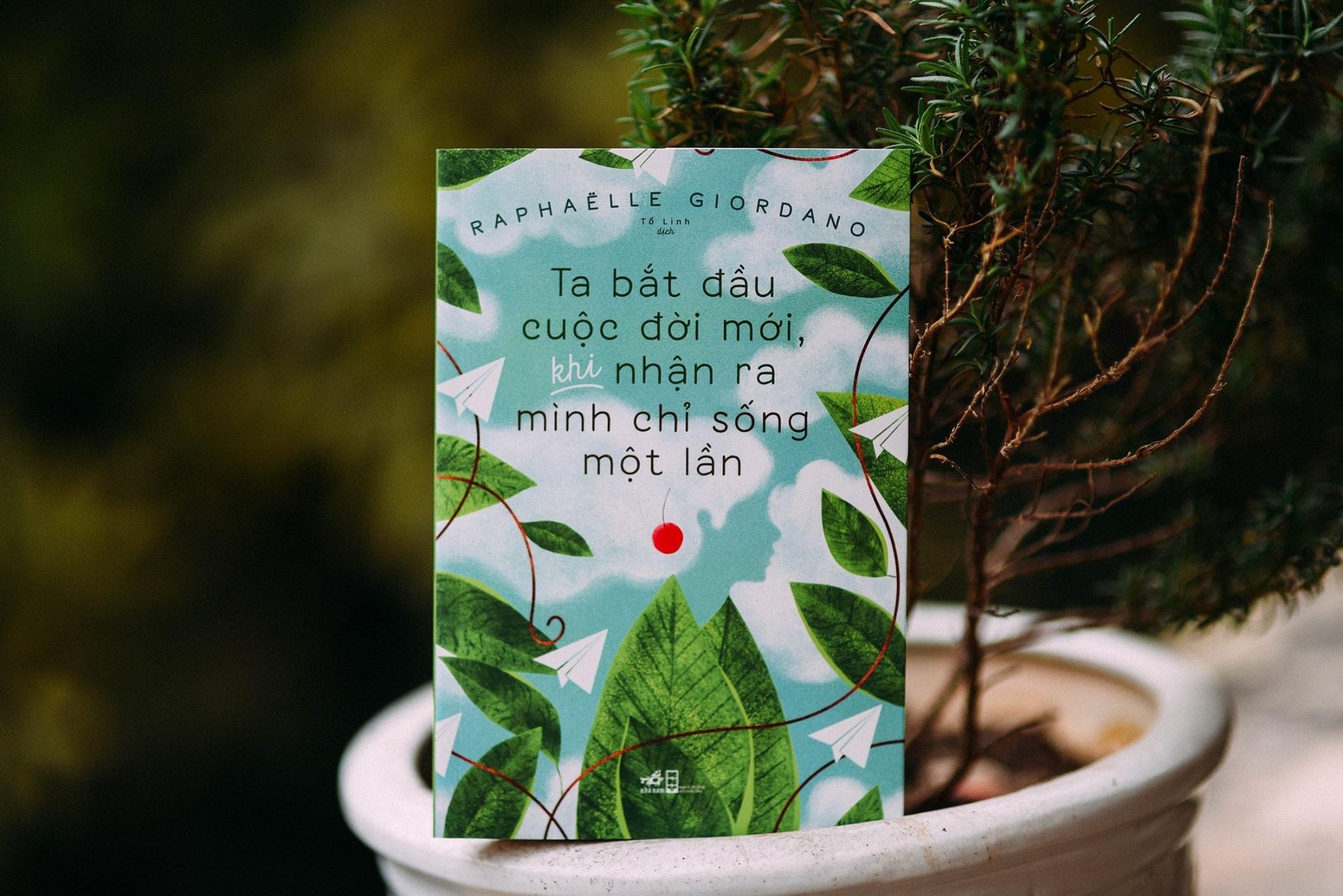 Sách Ta Bắt Đầu Cuộc Đời Mới, Khi Nhận Ra Mình Chỉ Sống Một Lần