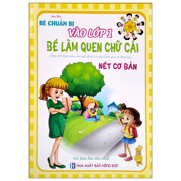 Bé Chuẩn Bị Vào Lớp 1 - Bé Làm Quen Chữ Cái - Nét Cơ Bản
