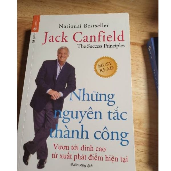 Những Nguyên Tắc Thành Công - Vươn Tới Đỉnh Cao Từ Xuất Phát Điểm Hiện Tại