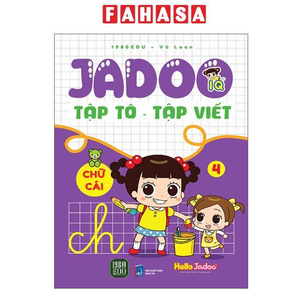 Sách - Jadoo Tập Tô-Tập Viết - Chữ Cái - Tập 4