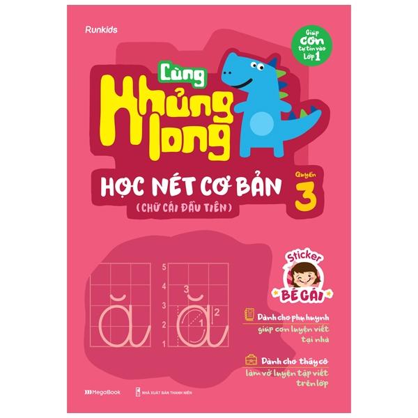 Sách Cùng Khủng Long Học Nét Cơ Bản Quyển 3 (Chữ Cái Đầu Tiên) Bé Trai