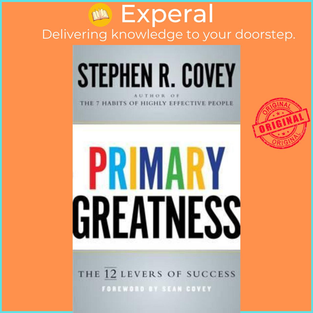 Sách - Primary Greatness: The 12 Levers of Success by Stephen R. Covey