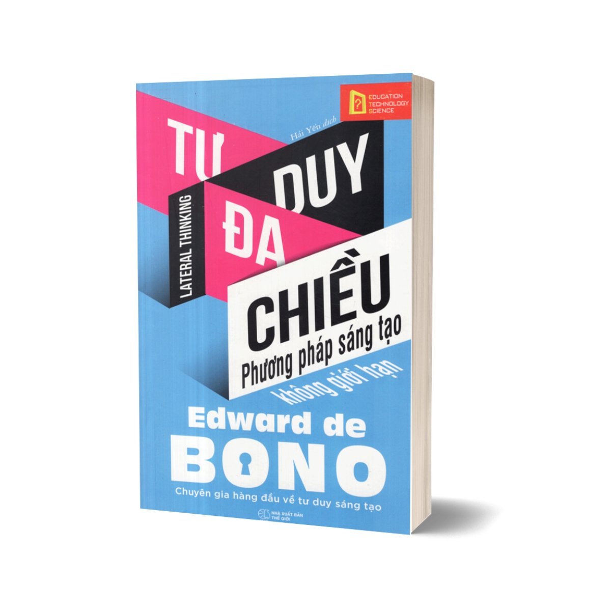 TƯ DUY ĐA CHIỀU - PHƯƠNG PHÁP SÁNG TẠO KHÔNG GIỚI HẠN