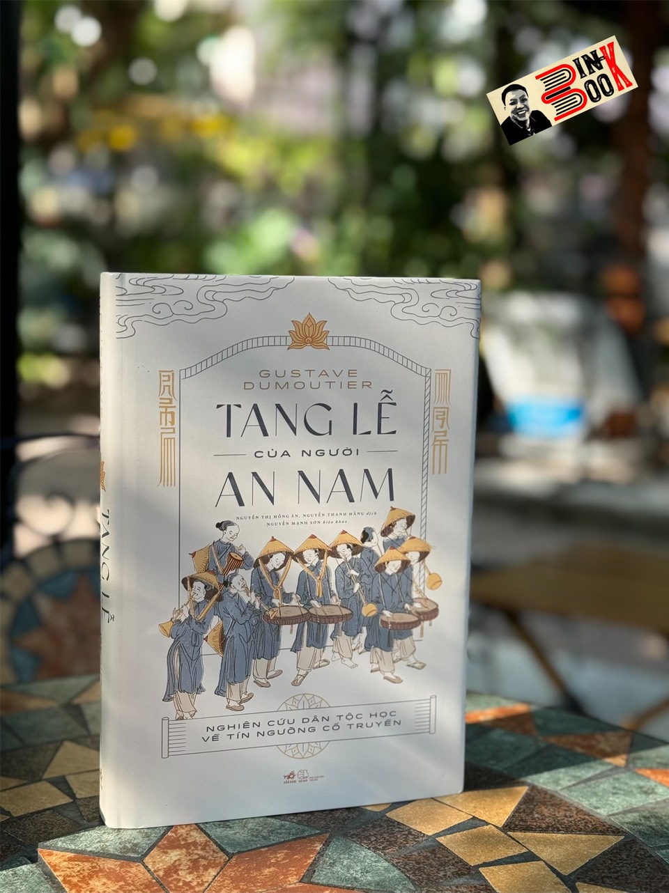TANG LỄ CỦA NGƯỜI AN NAM – Nghiên cứu dân tộc học về tín ngưỡng cổ truyền -  Gustave Dumoutier - Nhã Nam