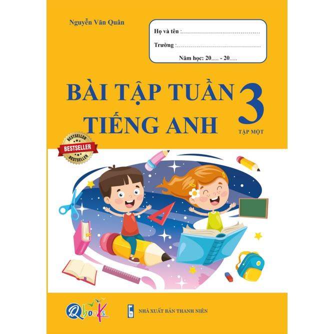 Combo Bài Tập Tuần và Đề Kiểm Tra Tiếng Anh - Dành cho học sinh lớp 3 học kì 1