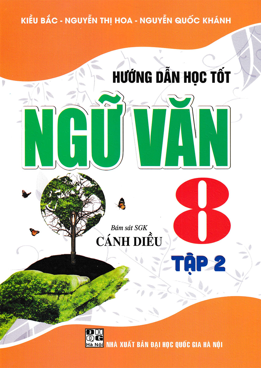 Hướng Dẫn Học Tốt Ngữ Văn 8 - Tập 2 Bám Sát Sgk Cánh Diều Ha