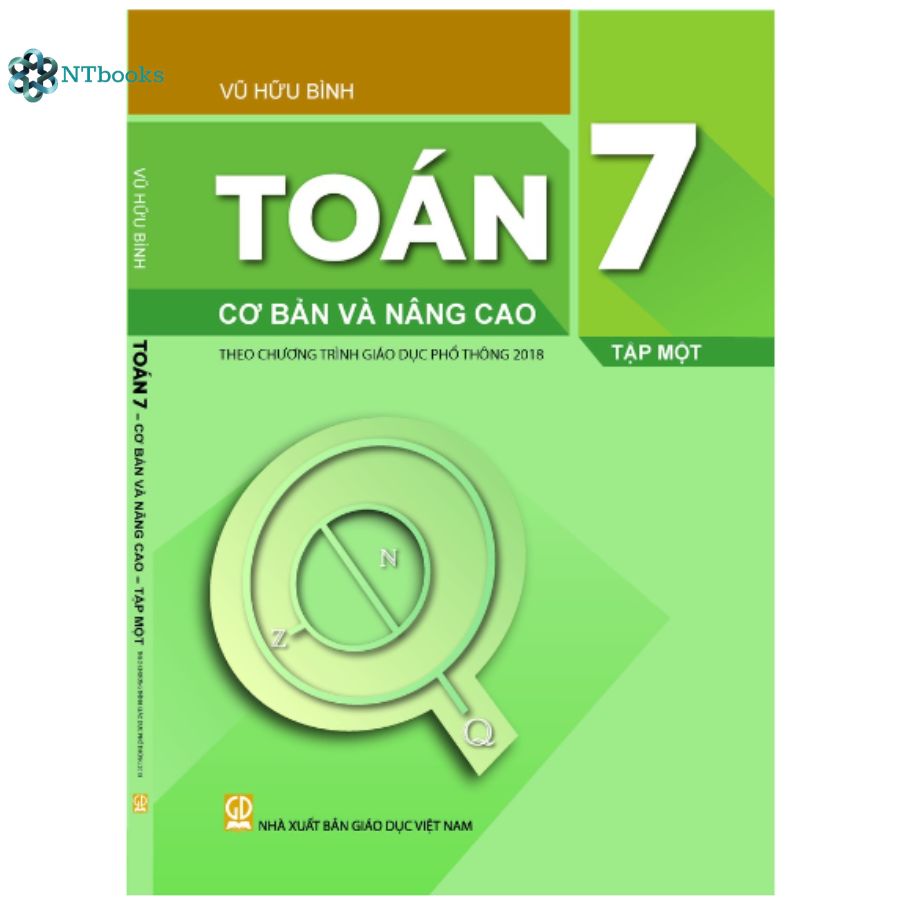 Sách Toán lớp 7 tập 1 cơ bản và nâng cao (Theo chương trình giáo dục phổ thông 2018)